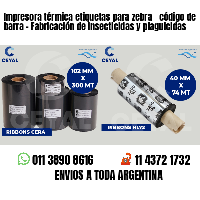Impresora térmica etiquetas para zebra  código de barra - Fabricación de insecticidas y plaguicidas